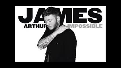 James Arthur - Impossible