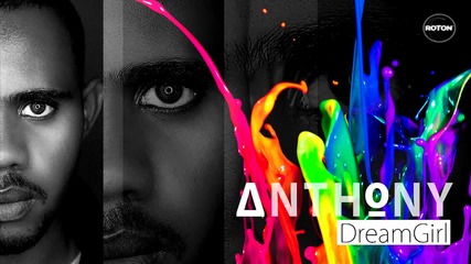 Anthony - Dreamgirl