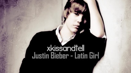 + превод!! Justin Bieber - Latin Girl 
