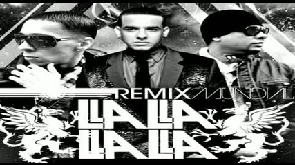 Daddy Yankee & Baby Rasta & Gringo - La la la la (official remix) 