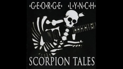 Scorpions - No One Like You | George Lynch - Scorpion Tales 