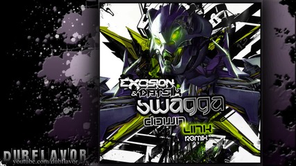 Excision & Datsik - Swagga (downlink Remix) 