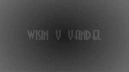 Wisin y Yandel - Mi Tesoro /съкровището ми/ (offial video)