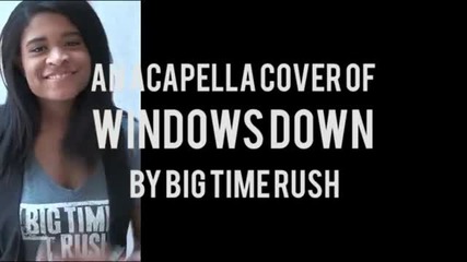 Ето на това му се казва талант! - Windows Down by Big Time Rush - A Capella Cover