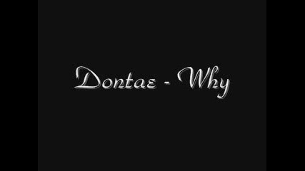Dontae - Why