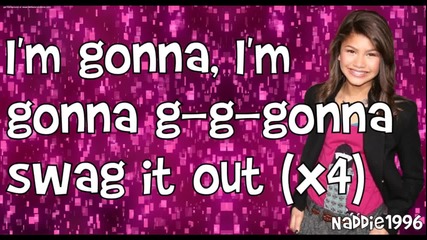 Zendaya - Swag it out (lyrics)