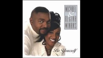 Michael and Regina Winans - Back to the one I love