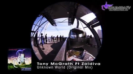 Vocal - Tony Mcgrath Ft. Zoidiva - Unknow World ( Original Mix )