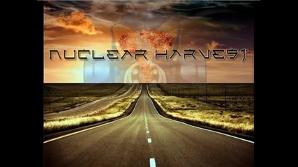 Nuclear Harvest - The Begining 