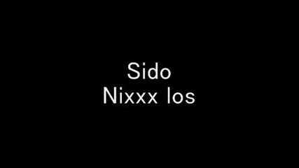 Sido - Nixxx los 