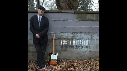 Rusty Mccarthy - Wextexas Blues