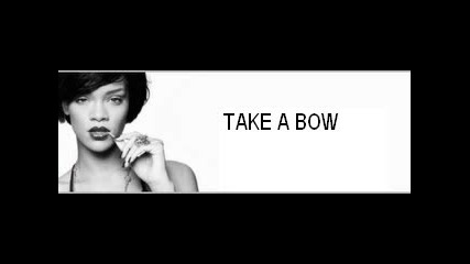 [*new*] Rihanna - Take A Bow