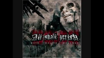 All Shall Perish - Our Own Grave 