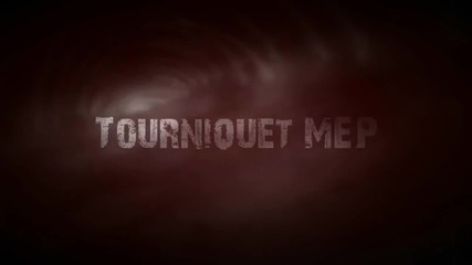 [ Hq ] Tourniquet M E P