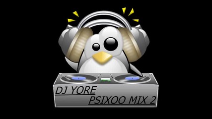 Dj Yore - Psixoo Mix 2