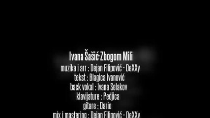 Ivana Sasic - Zbogom Mili Hit 2012