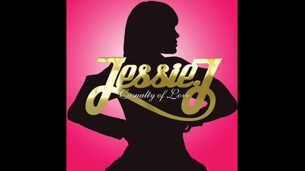 Jessie J - Casualty Of Love 