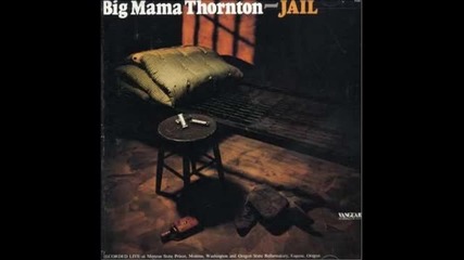 Big Mama Thornton - Going Fishing