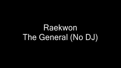 Raekwon - The General [no Dj]