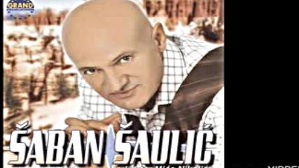 Saban Saulic - Slazi da volis me - Audio 2003