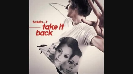Toddla T feat. Shola Ama & J2k Take it back Hq with lyrics