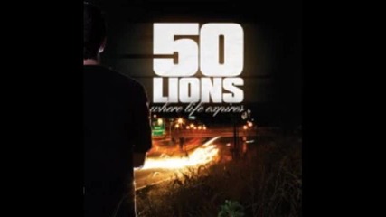 50 Lions - Means To An End