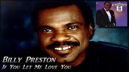Billy Preston - If You Let Me Love You