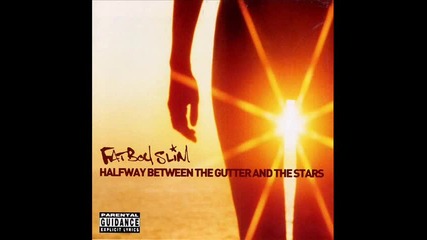 Fatboy Slim - Drop the hate