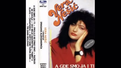 Vera Nesic - Ne diraj moja ramena