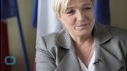 National Front Leader Marine Le Pen Says 'Call Me Madame Frexit'