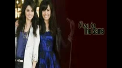 Demi Lovato & Selena Gomez - One and The Same (full & Hq)