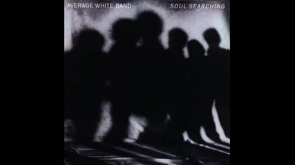 Average White Band - Love Your Life