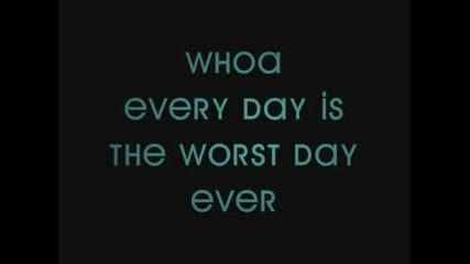 Simple plan - Worse Day Ever with lyrics