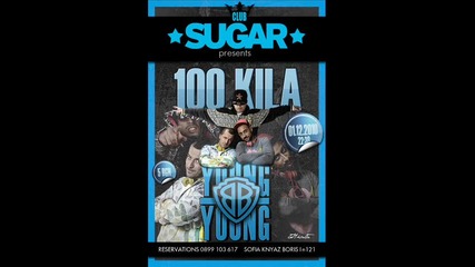 1 Dec Sugar - 100 Kila + Young Bb young - Live