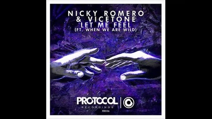 *2014* Nicky Romero & Vicetone ft. When We Are Wild - Let me feel