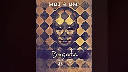MBT & BM - Bogata'