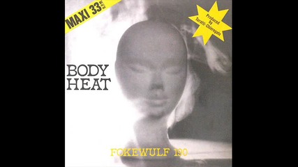 fokewulf 190--body heat 1984[vocals fred ventura]