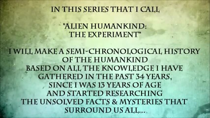 Alien Humankind the experiment - part 1 - Introduction