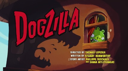 Angry Birds Toons - S02e11 - Dogzilla