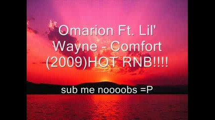 Omarion Ft. Lil Wayne - Comfort(2009)new Rnb