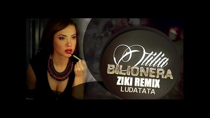 Otilia - Bilionera / Dj Ziki Remix