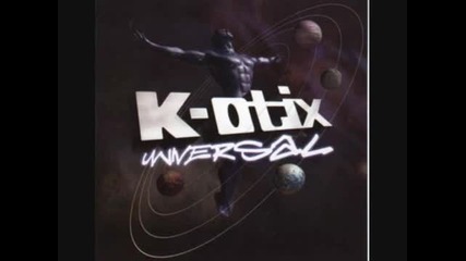 K-otix - My Life