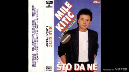 Mile Kitic - Ruzni snovi nestanite - (audio 1988) - Bg prevod