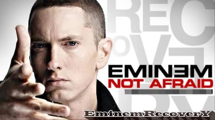 Eminem - Not Afraid (high Quality)