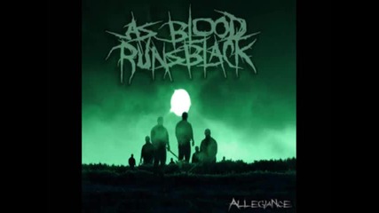 As Blood Runs Black - My Fears Have Become Phobias 