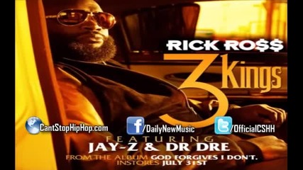 Rick Ross - 3 Kings ft. Dr. Dre & Jay-z [cdq Dirty]