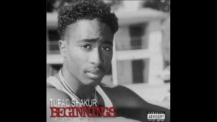 Tupac Shakur - Beginnings The Lost Tapes 1988-1991