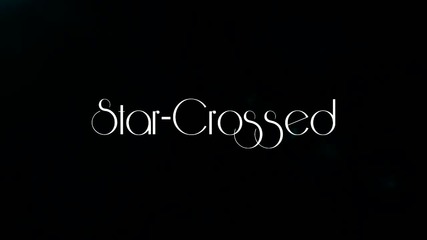Star-crossed || Time