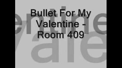 Bullet For My Valentine - Room 409