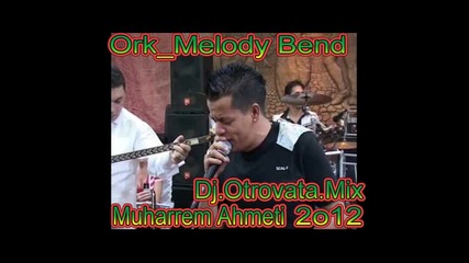 Muharrem Ahmeti Ork Melody Bend Tallava.by.dj.otrovata